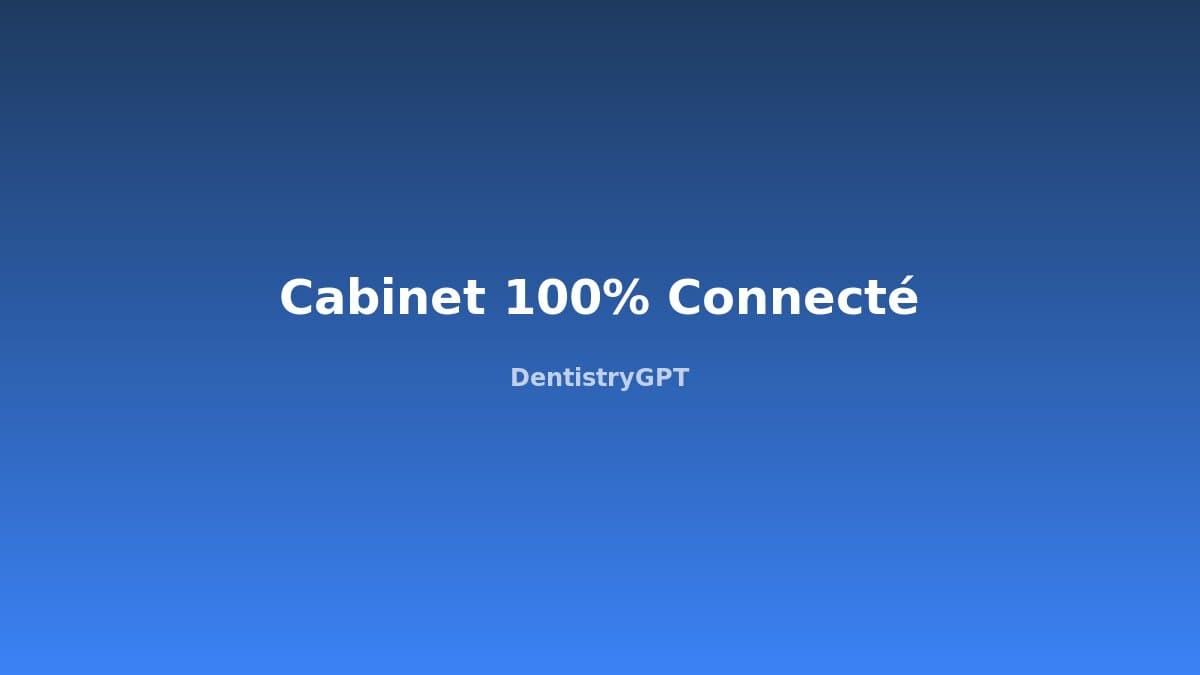 Cabinet dentaire connecté : l'avenir de la dentisterie en 2030